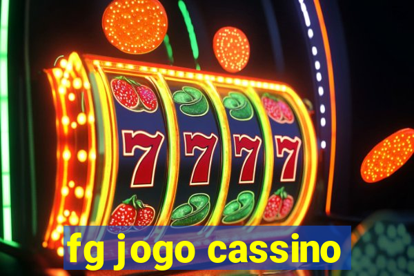 fg jogo cassino